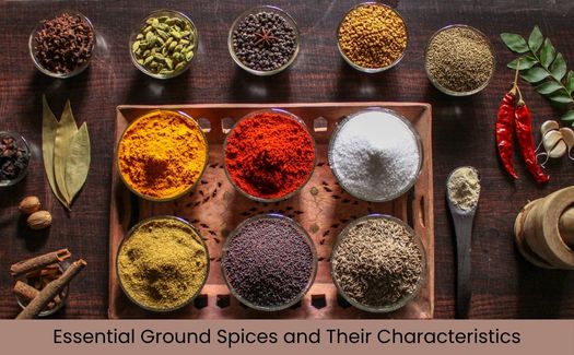 Ground Spices and Their Characteristics